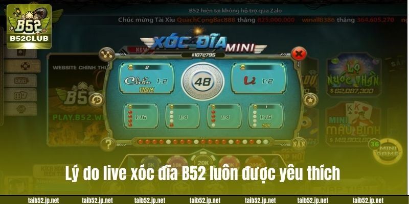 Lý do live xóc đĩa B52 luôn được yêu thích.