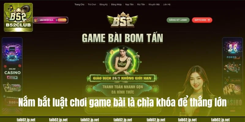 Nắm bắt rõ luật chơi game bài là chìa khóa để bạn thắng lớn.